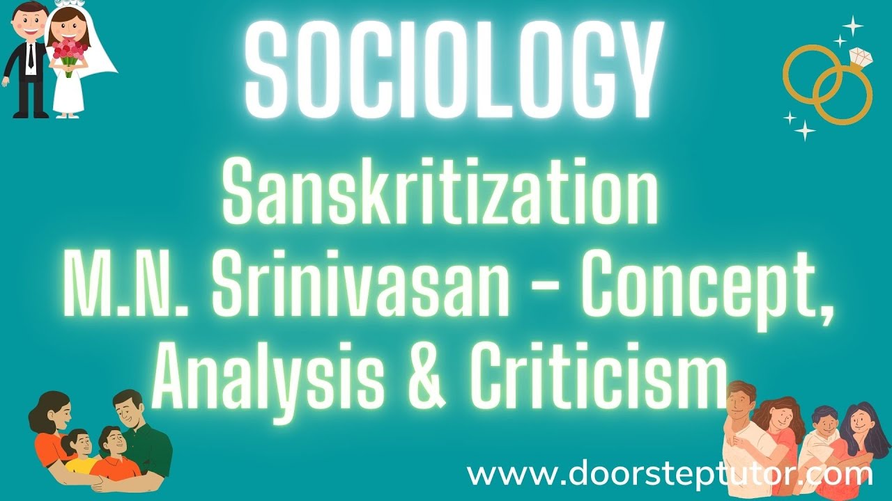 Sanskritization | M.N. Srinivasan - Concept, Analysis & Criticism | Sociology | NTA NET | UPSC IAS