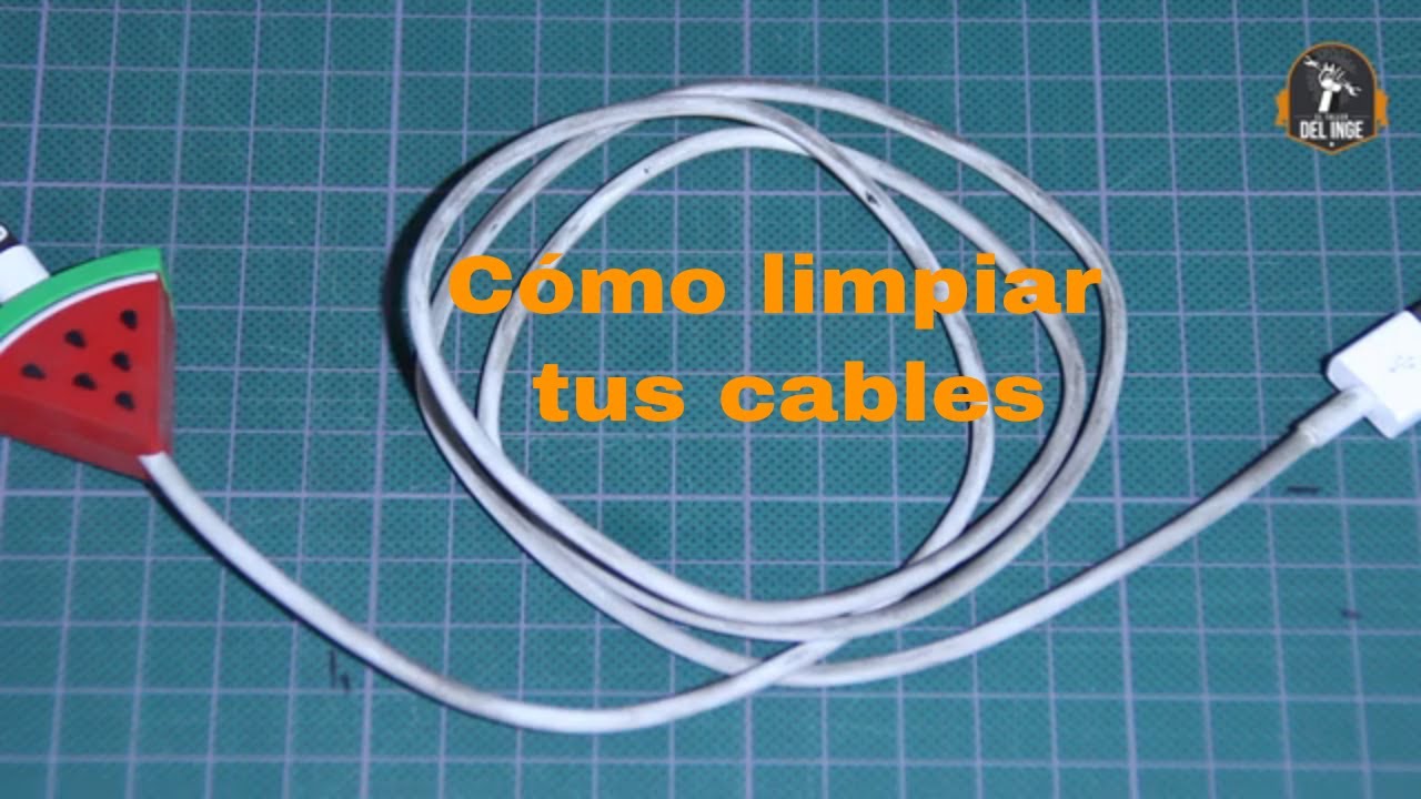 Cómo limpiar tus cables