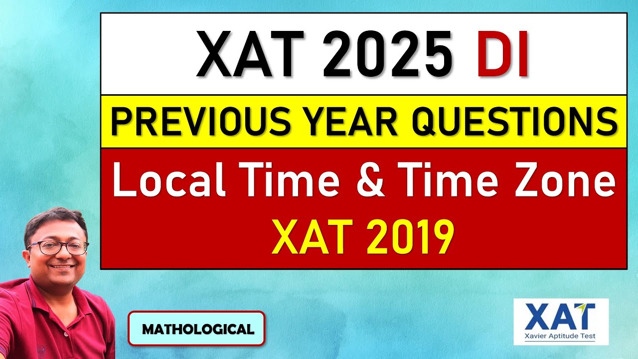 XAT 2025 DATA INTERPRETATION Series || XAT 2019 - Different Time Zones Table || XAT DI Solutions