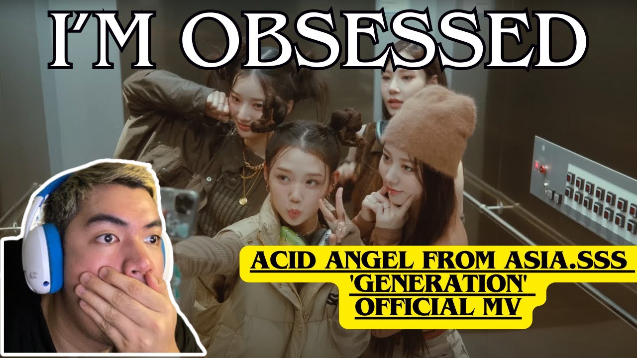 OH MY GOD??? | Acid Angel from Asia.SSS 'Generation' Official MV & Dance ver REACTION VDIEO