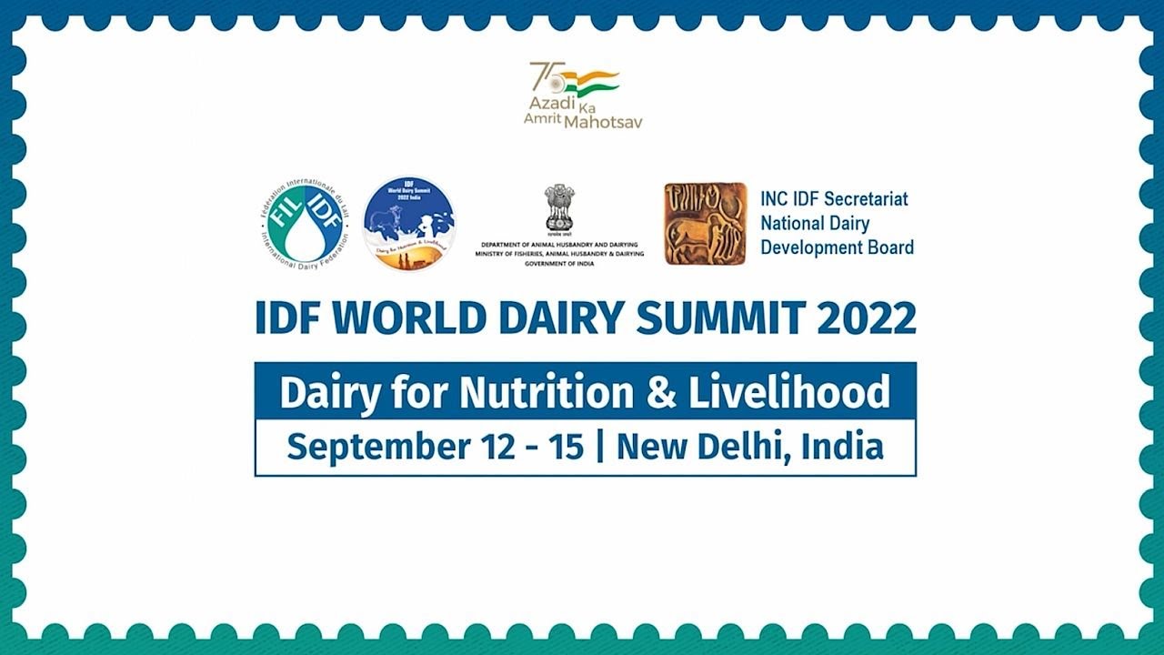 International Dairy Federation World Dairy Summit 2022: Creating a vibrant dairy sector