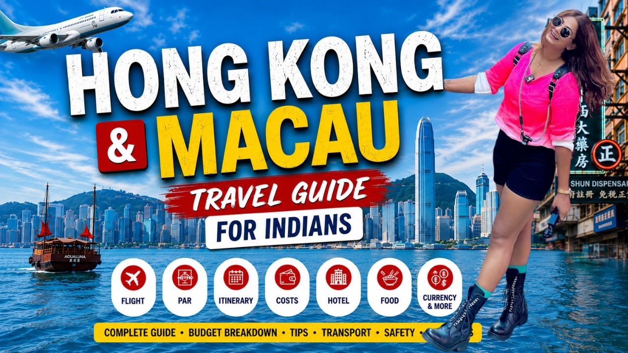 Hong Kong & Macau Travel Guide 2026 for Indians | Visa, PAR, Hotel, Budget, Itinerary & Hidden Costs