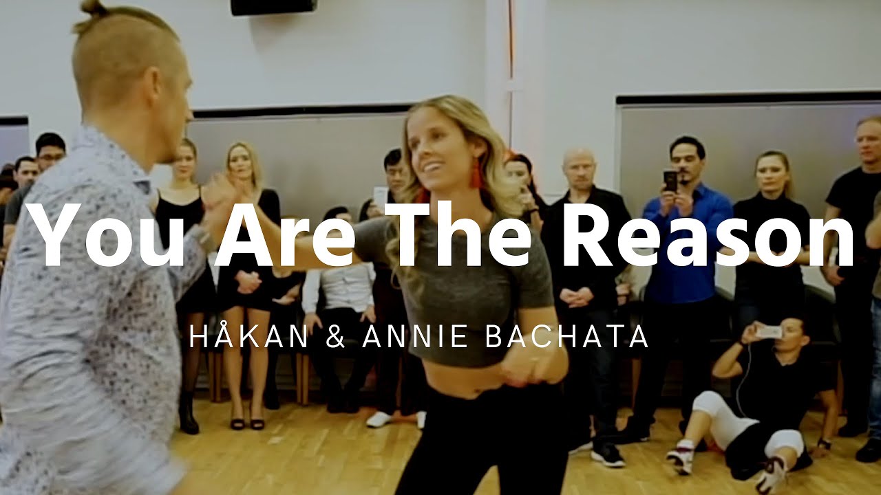 You Are The Reason | Håkan & Annie Bachata
