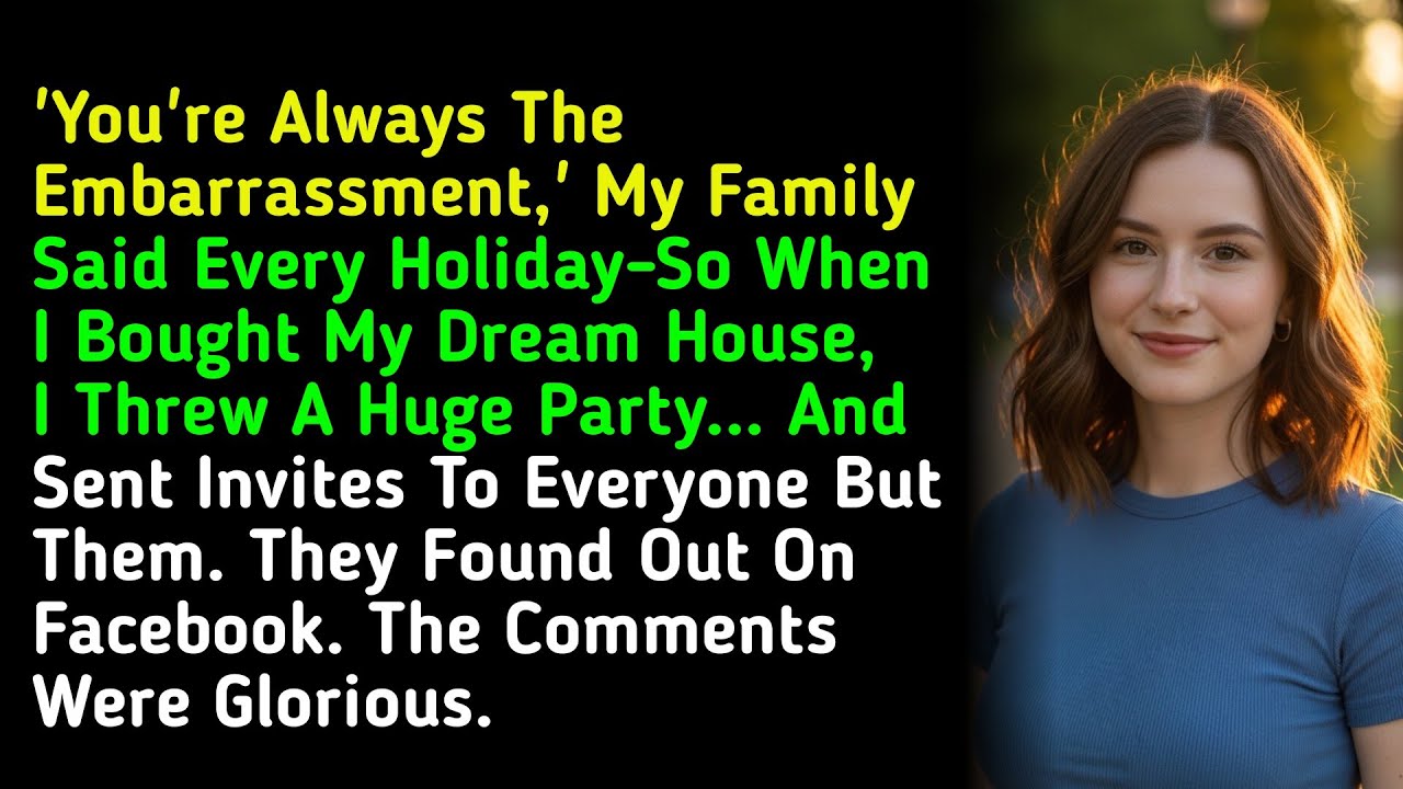 'You're Always The Embarrassment,' My Family Said Every Holiday-So When I Bought My Dream House,... 