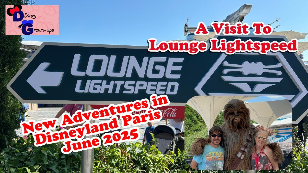 First visit to Lounge Lightspeed  is it worth it? New Adventures in Disneyland Paris June 2025