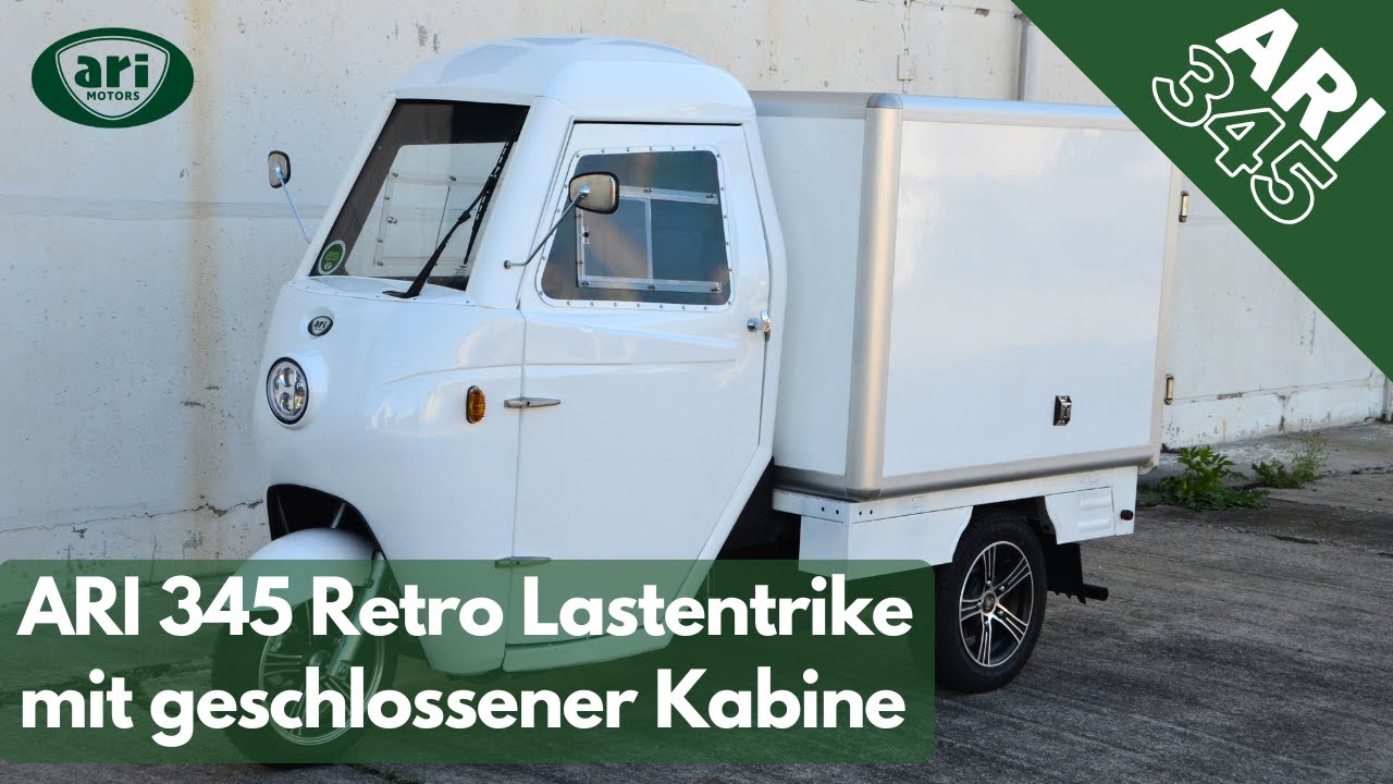 ARI 345 Elektro-Lastentrike 🛵⚡ Retro-Variante mit geschlossener Kabine f&uuml;r Gewerbe & Gastro