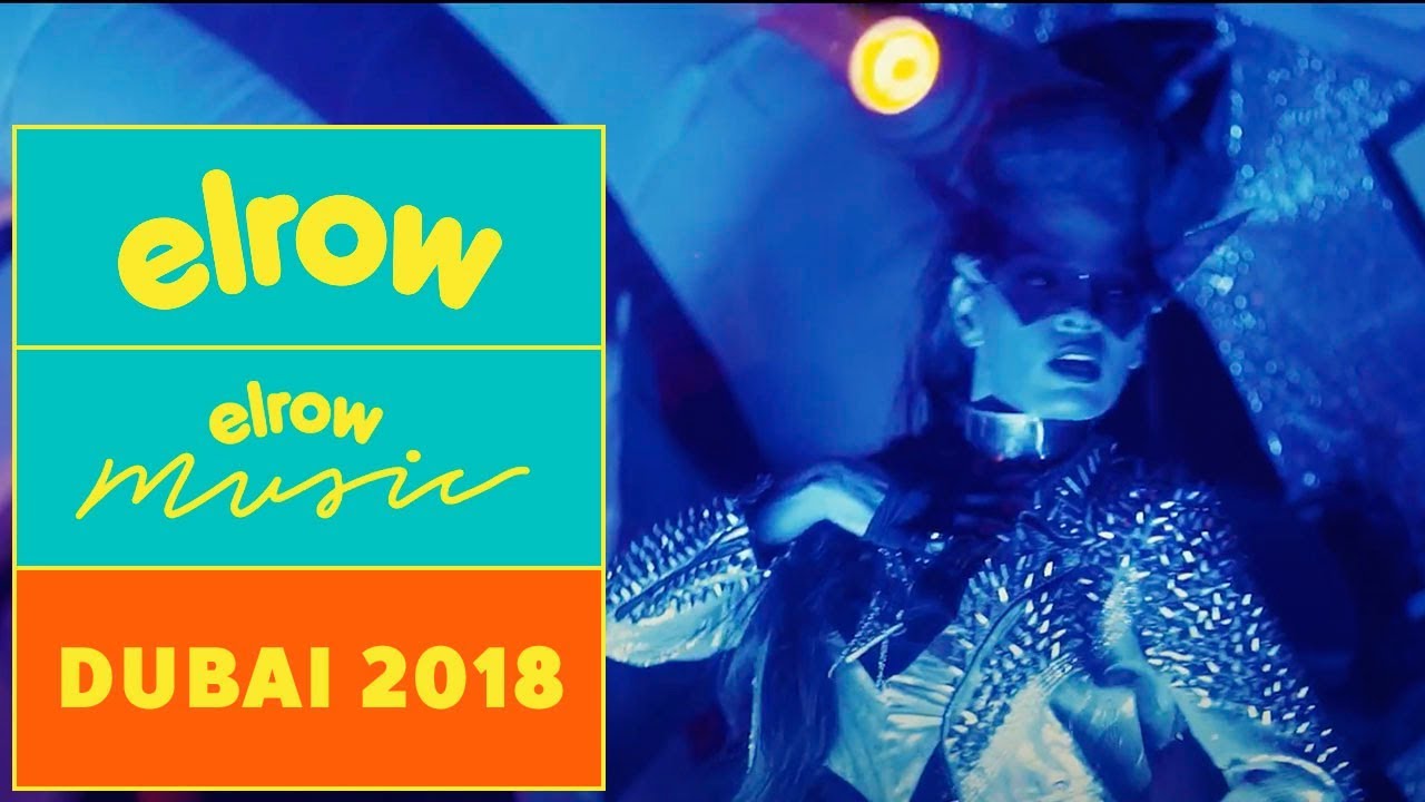 elrow MUSIC I Dubai 2018 I elrow