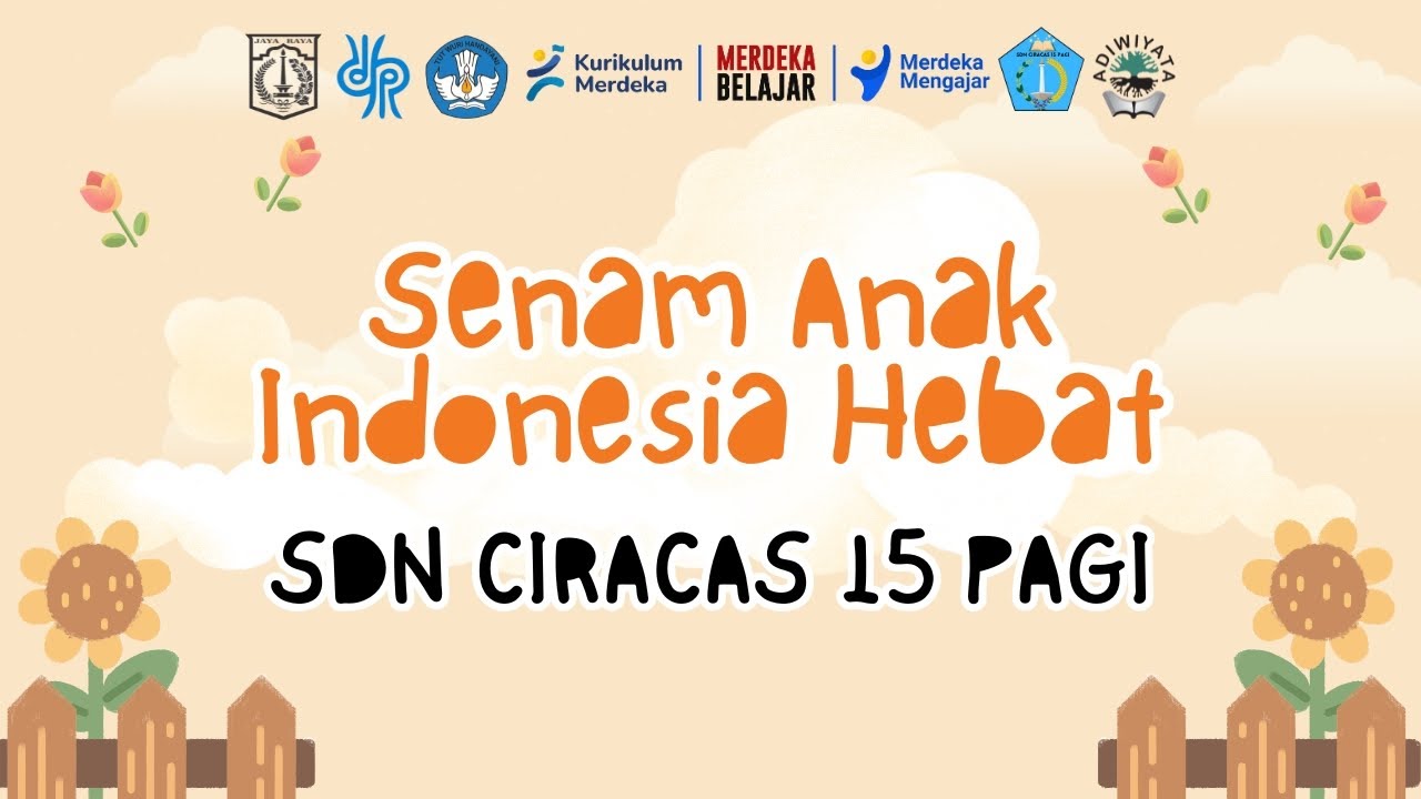 LOMBA SENAM ANAK INDONESIA HEBAT 2025 | SDN CIRACAS 15 PAGI | DKI JAKARTA