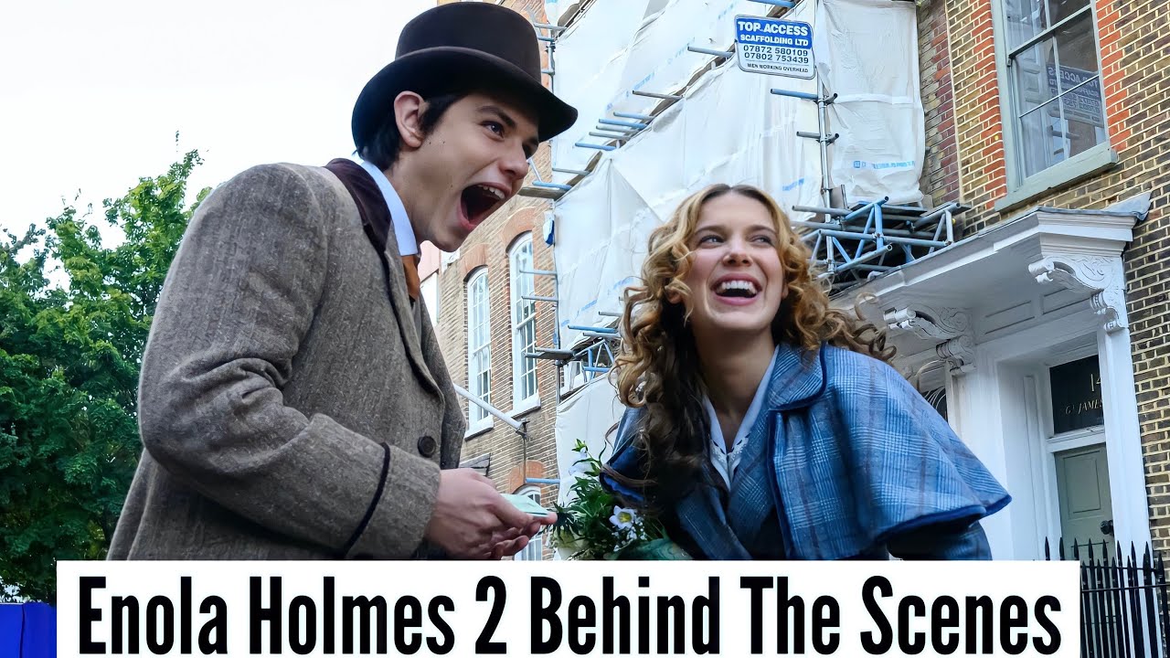 Enola Holmes 2 | Behind The Scenes