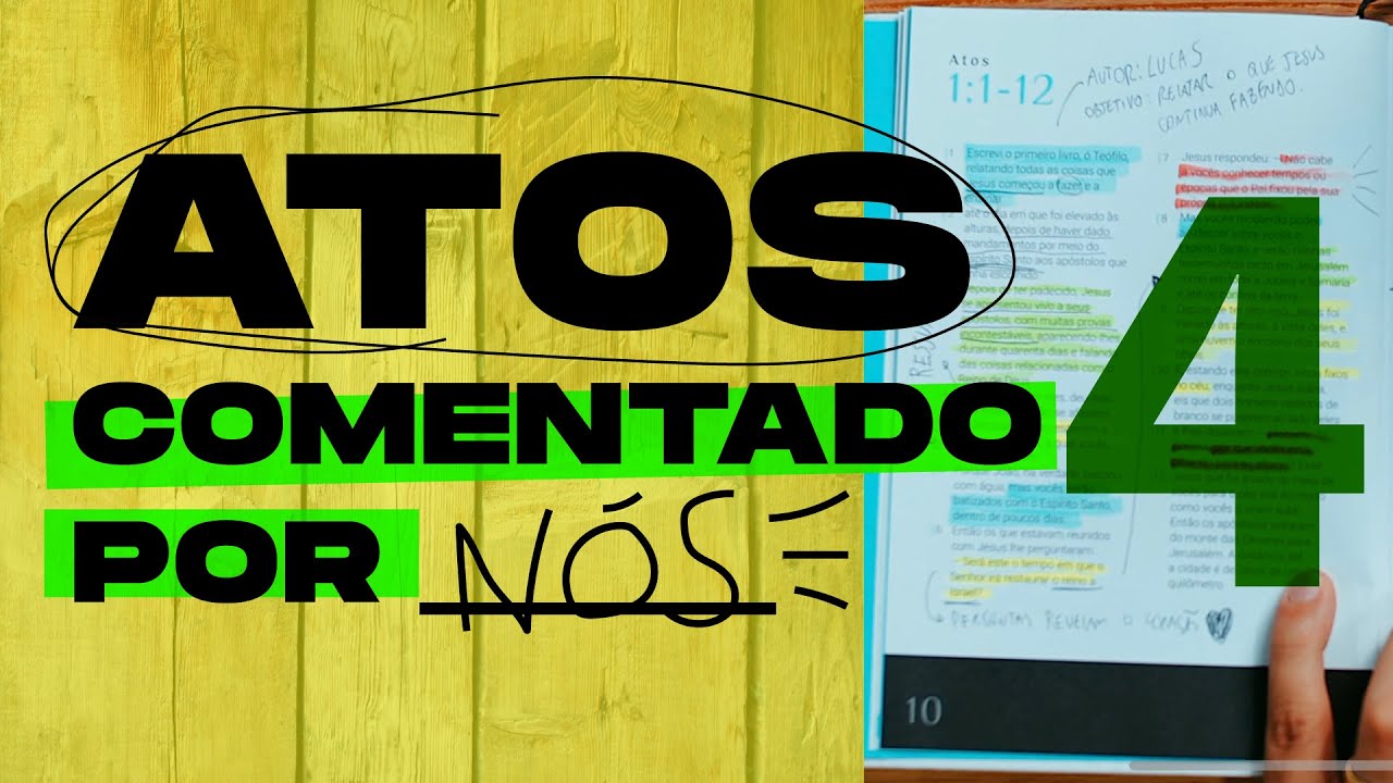 ATOS comentado por N&Oacute;S #4 - Cap&iacute;tulo 7 e 8