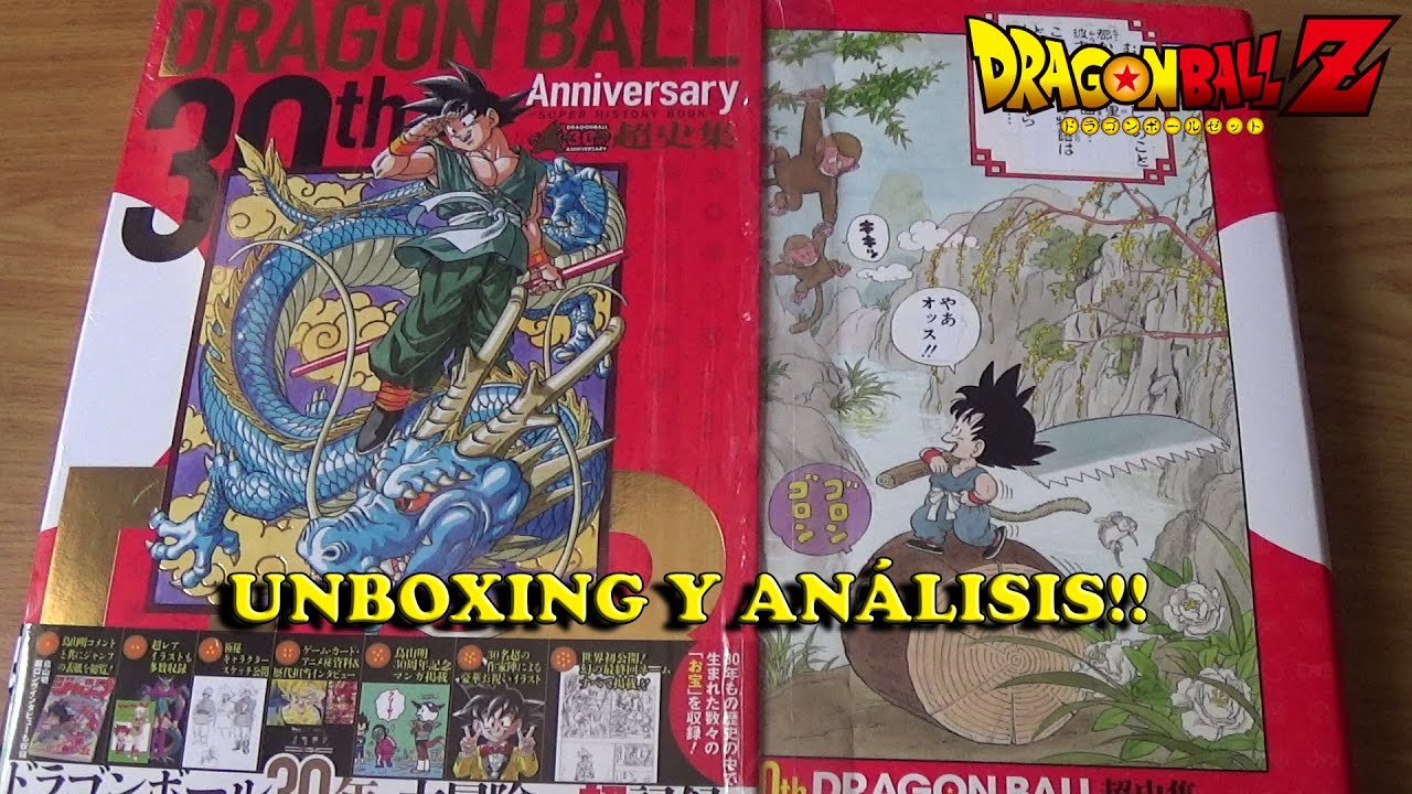 Dragon Ball 30th Anniversary Super History Book 2016 Unboxing y análisis completo