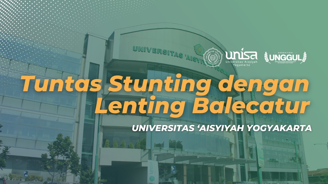 Tuntas Stunting dengan Lenting Balecatur UNISA Yogya 2025