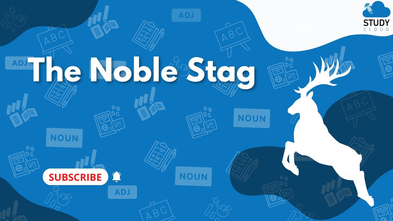 The Noble Stag | Standard 3rd | English | Unit 4