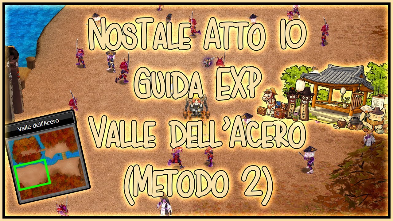 NosTale Atto 10 - Guida EXP - Valle dell'Acero (Metodo 2)