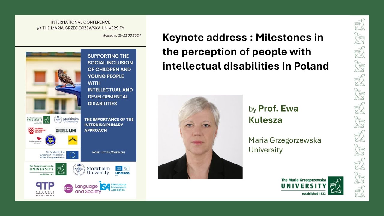 Milestones in the perception of people with intellectual disabilities in Poland, Prof. Ewa Kulesza