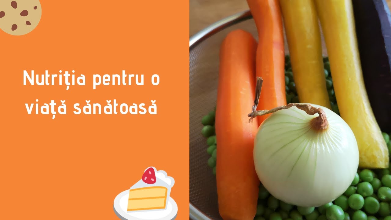 Nutritia pentru o viata sanatoasa