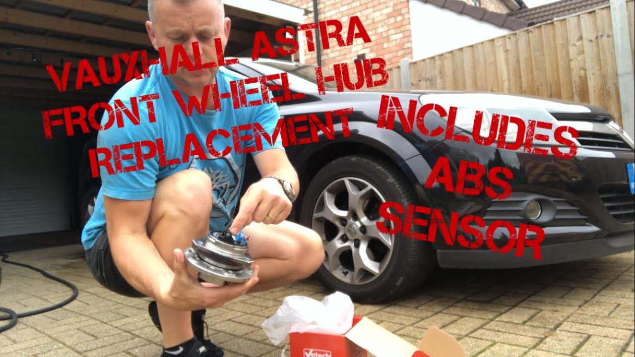 VAUXHALL OPEL ASTRA H FRONT ABS SENSOR & WHEEL BEARING HUB REPLACEMENT