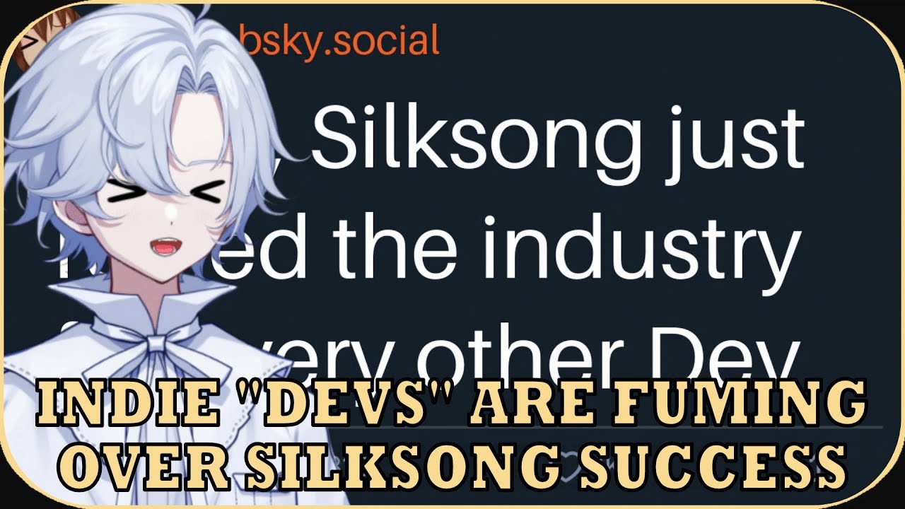 Indie "Devs" Are Fuming Over Silksongs Success || 