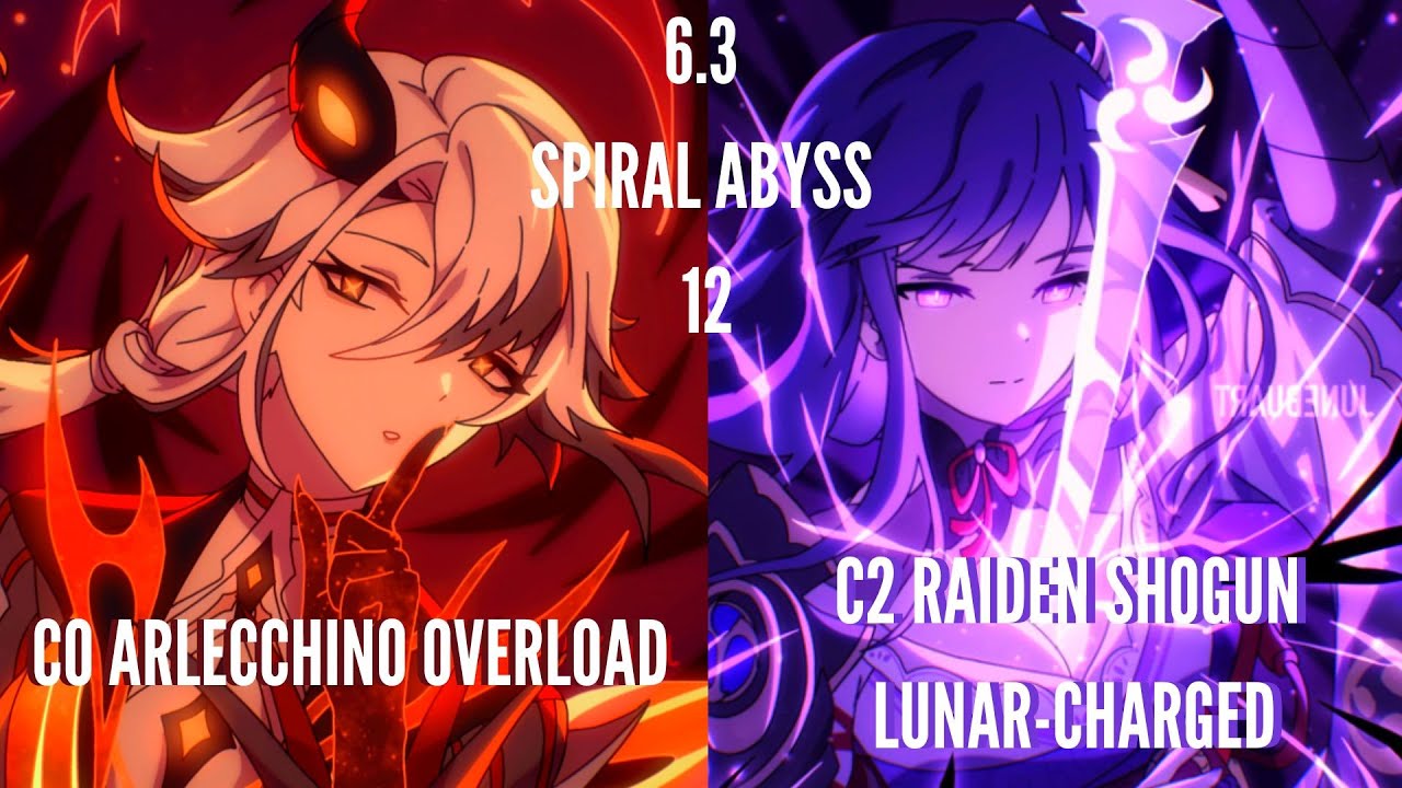 Espiral del Abismo 6.3 | Piso 12 | Arlecchino C0 Sobrecarga | Shogun Raiden C2 Electrocarga Lunar