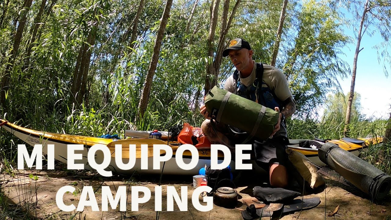 EQUIPO BASICO  de CAMPAMENTO para  TRAVESIAS EN KAYAK - Que cosas llevar - KIT DE ACAMPADA Y COCINA