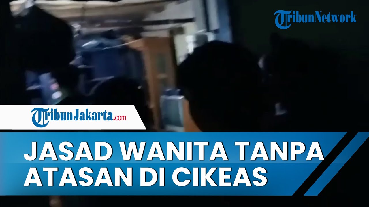 Temuan Jasad Wanita Tanpa Atasan di Kali Cikeas, Pelaku Beraksi Bersama Dua Teman di Toko Bangunan