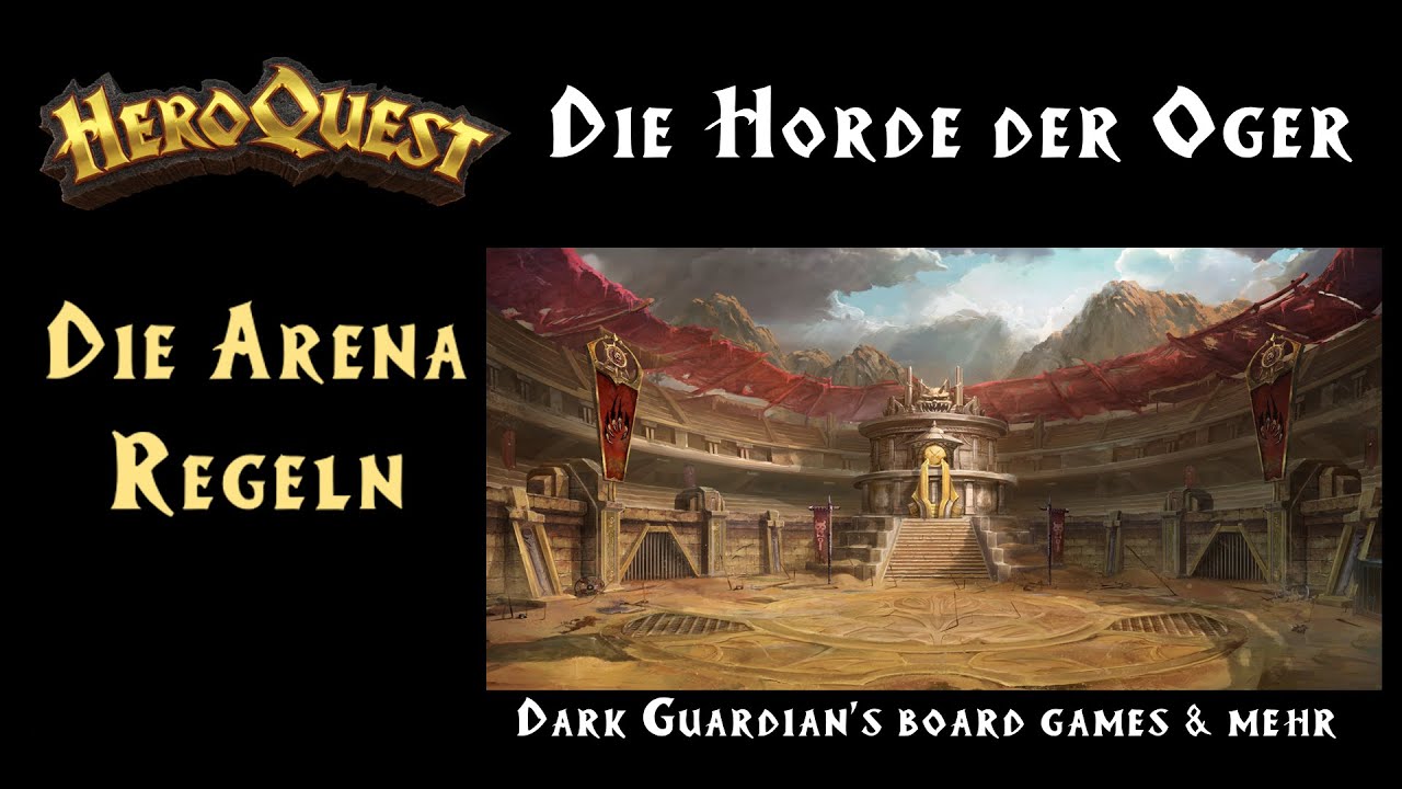 ⚔ HeroQuest ⚔ - ⚔ Against the Ogre Horde ⚔ Die Arena ⚔ Die Horde der Oger