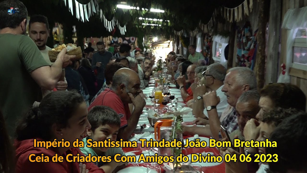 Império da Santissima Trindade João Bom Bretanha  Ceia de Criadores Amigos do Divino