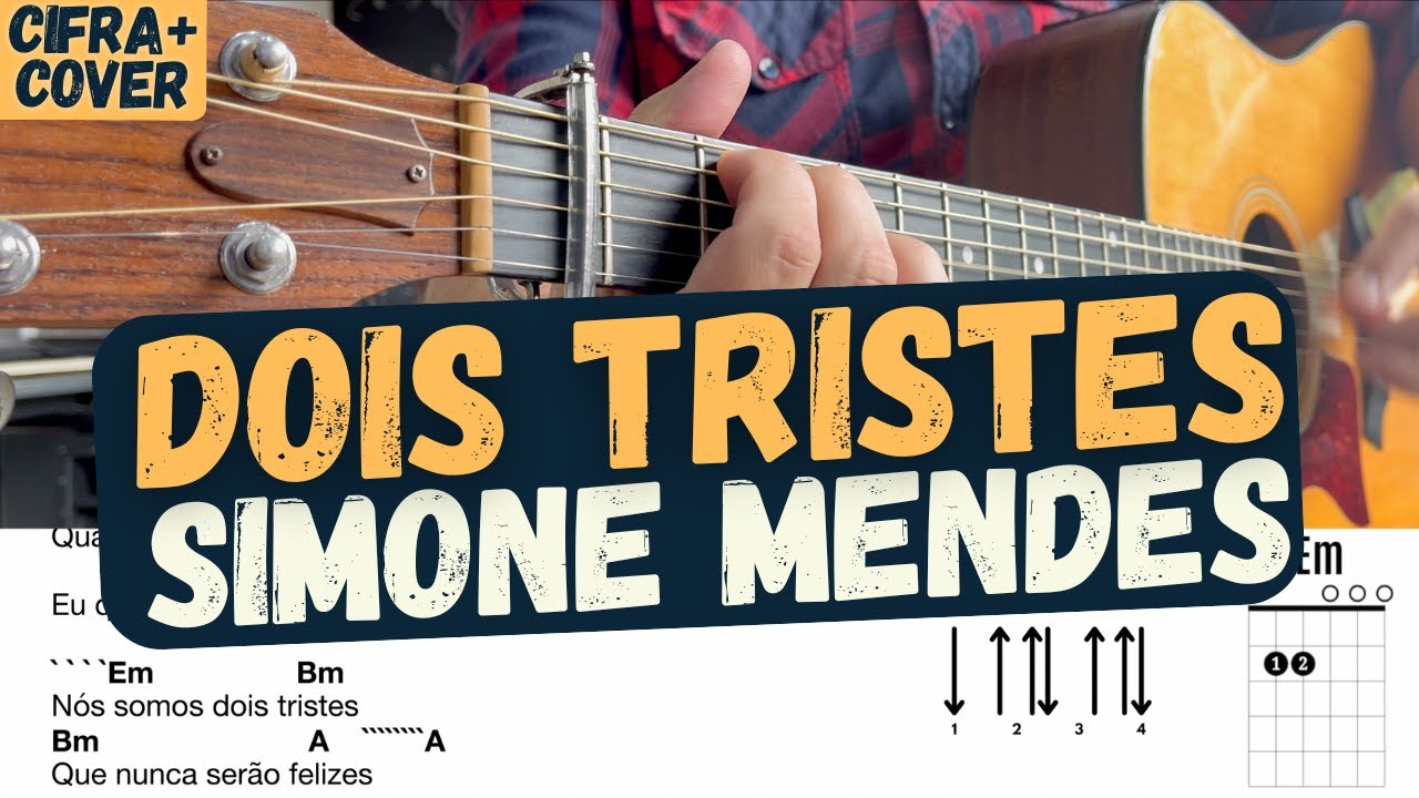 Dois Tristes - Simone Mendes