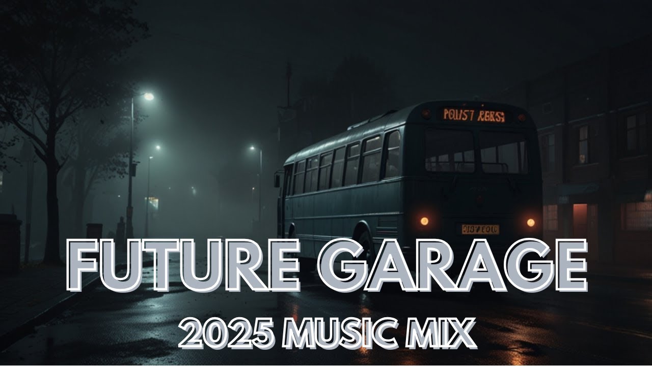 Future Garage Mix | Best of 2025