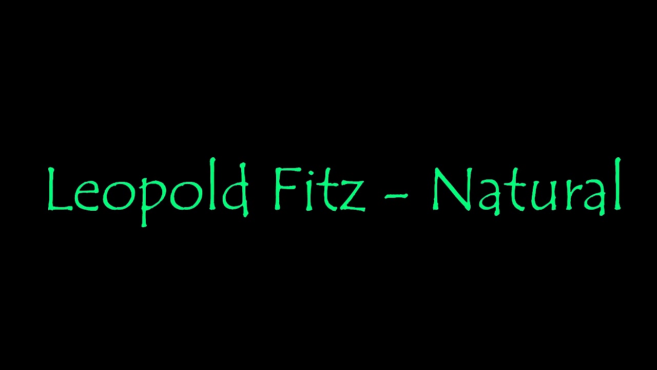 Leopold Fitz - Natural