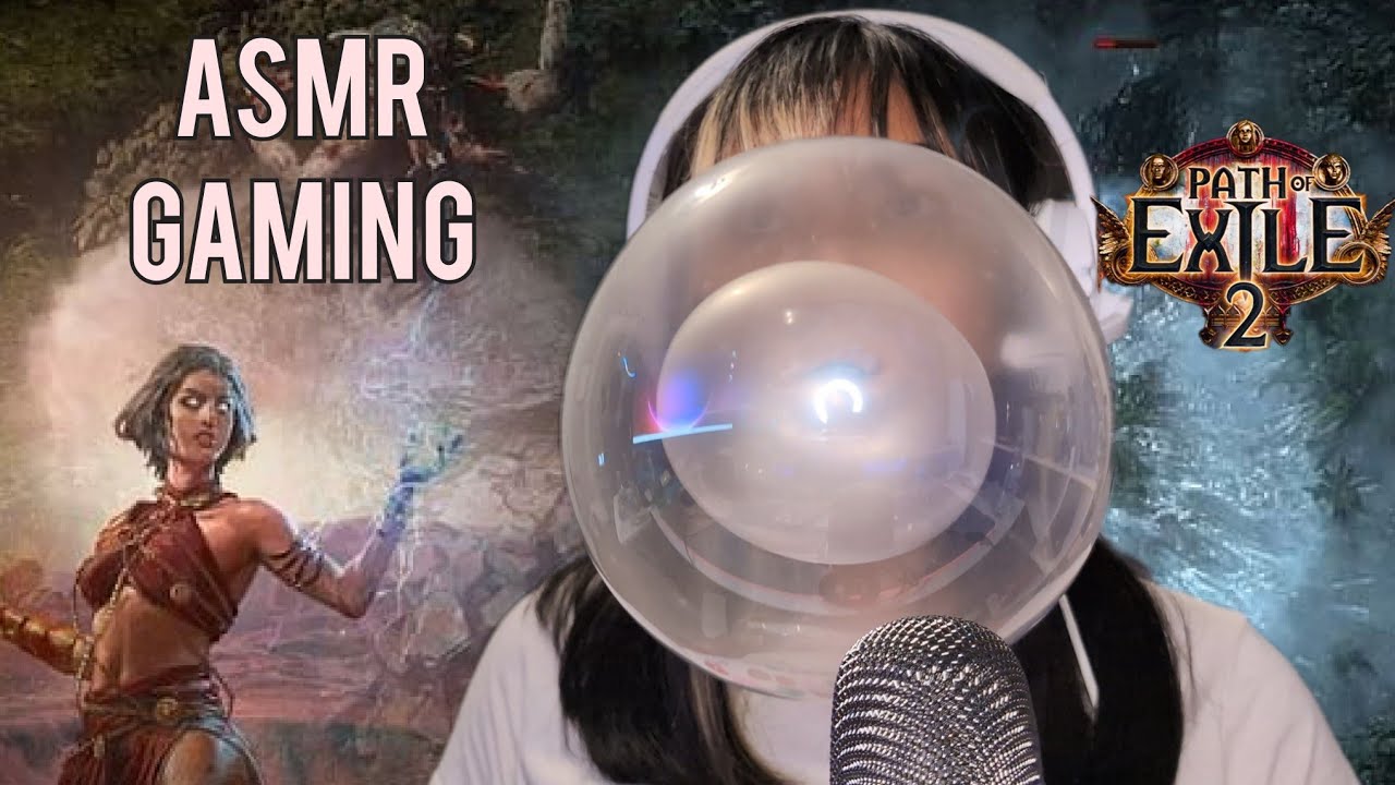ASMR Gaming Path Of Exile 2 End Game While Chewing BubbleGum And Blowing Bubbles