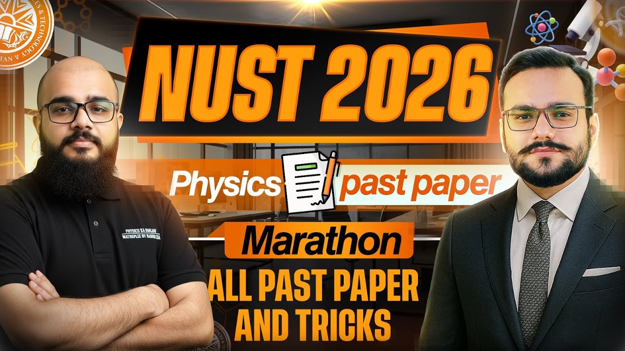 NUST NET Physics Preparation 2026 I NUST NET Physics Papers I NUST NET Physics Marathon I Physics