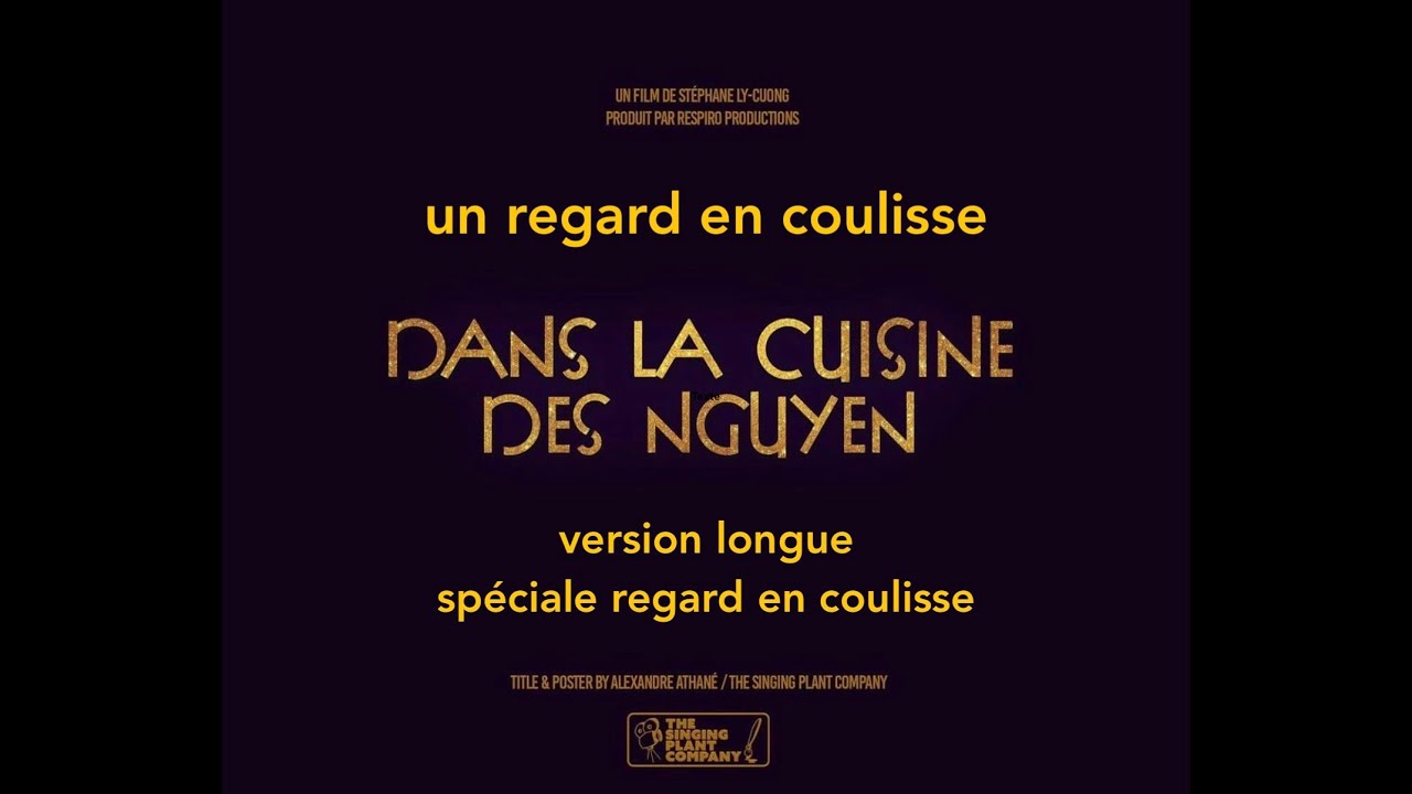 un regard en coulisse Dans la cuisine des Nguyễn - version de 17 minutes