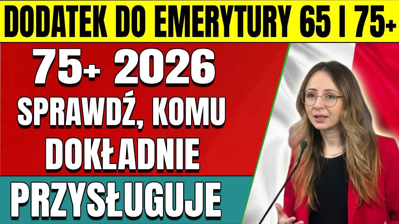 Dodatek emerytalny 65 i 75+ 2026 &ndash; sprawdź, komu przysługuje i ile dokładnie!
