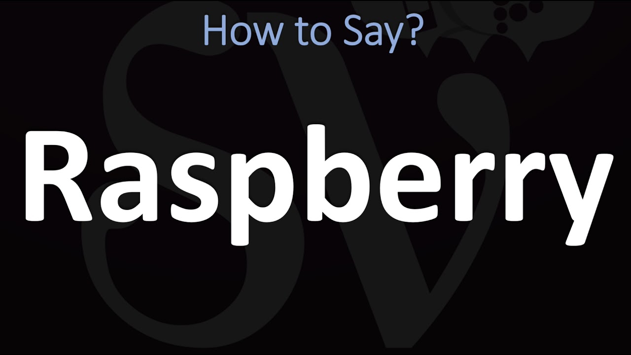 How to Pronounce Raspberry? (CORRECTLY)
