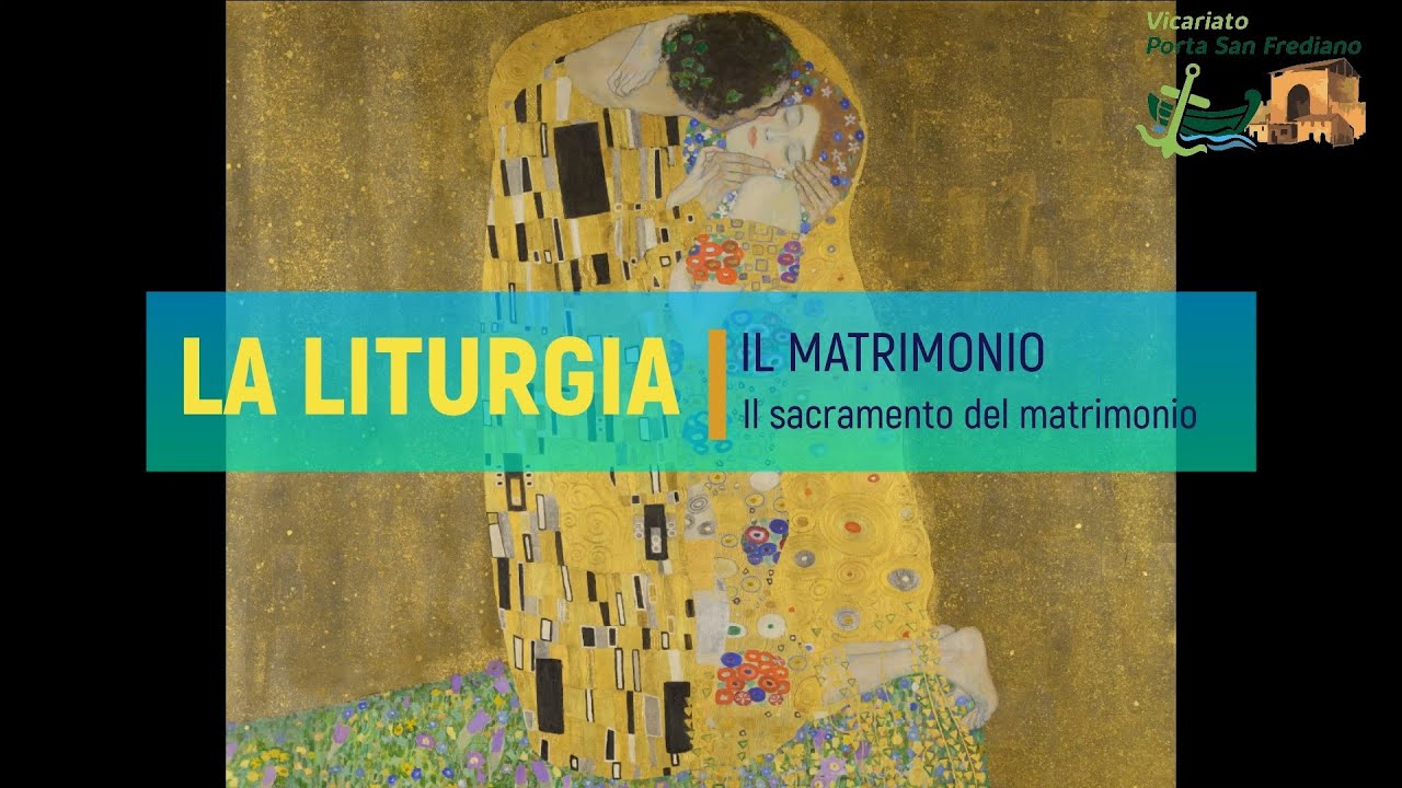 La Liturgia - IL MATRIMONIO: il sacramento del matrimonio (11)