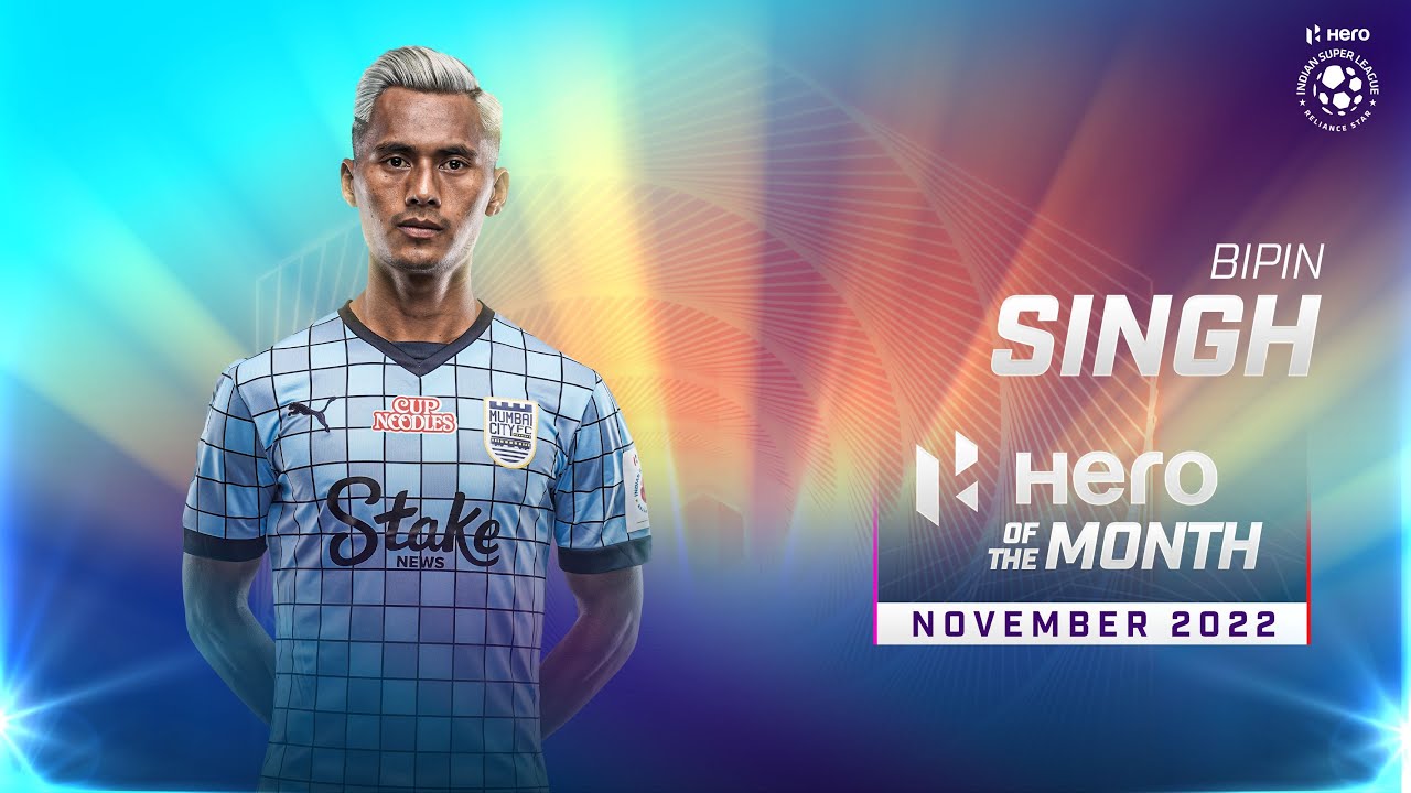 Bipin Singh - November 2022's Hero of the Month | Hero ISL 2022-23