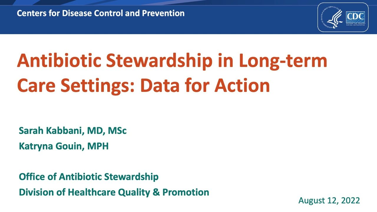 Antibiotic Stewardship in Long-term Care Settings: Data for Action