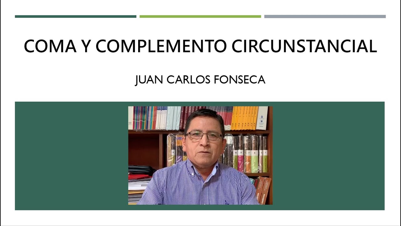 COMA Y COMPLEMENTO CIRCUNSTANCIAL