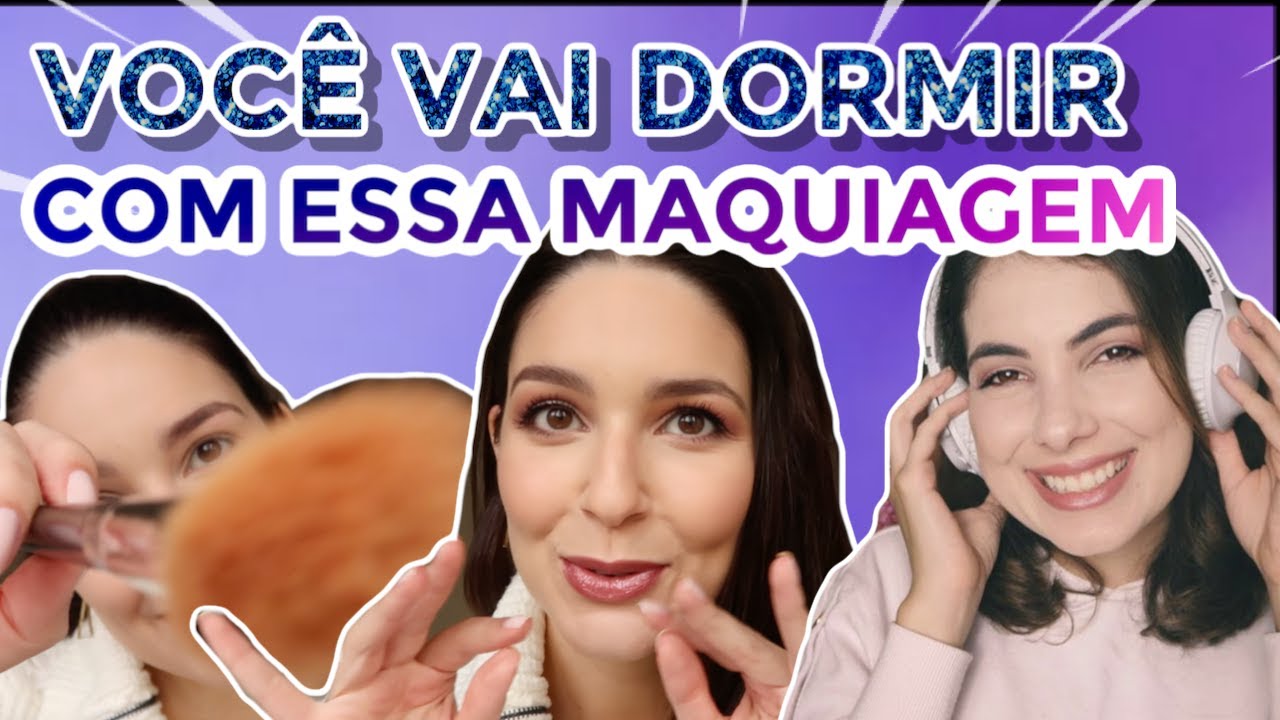 ASMR: MAQUIAGEM INSPIRADA NA SWEET CAROL