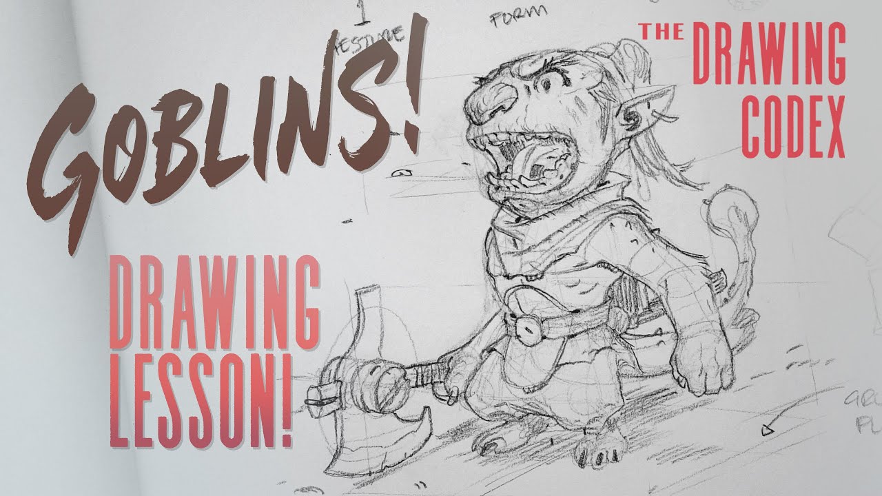 Apply The Fundamentals! (Let’s Draw some Goblins) - Gesture - Structure - Detail - Up Your Art Game!