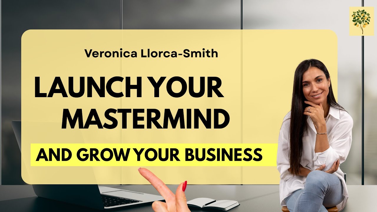 How To Launch A Mastermind To Grow Your Business