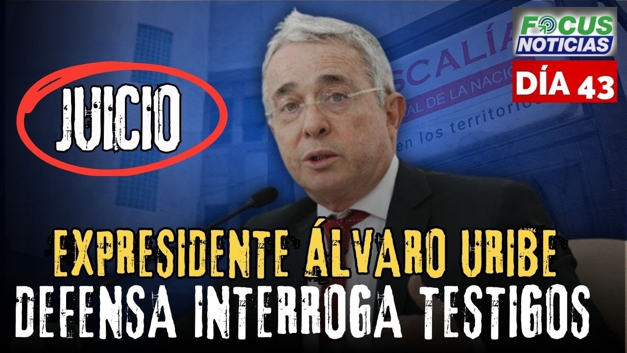 🚨EN VIVO. JUICIO Expresidente ÁLVARO URIBE. DEFENSA INTERROGA a TESTIGOS. [DÍA 43] #FocusNoticias