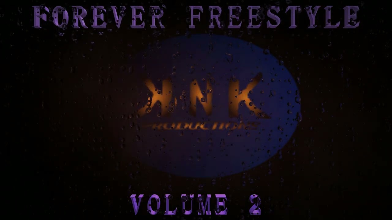 KNK FOREVER FREESTYLE VOLUME 2