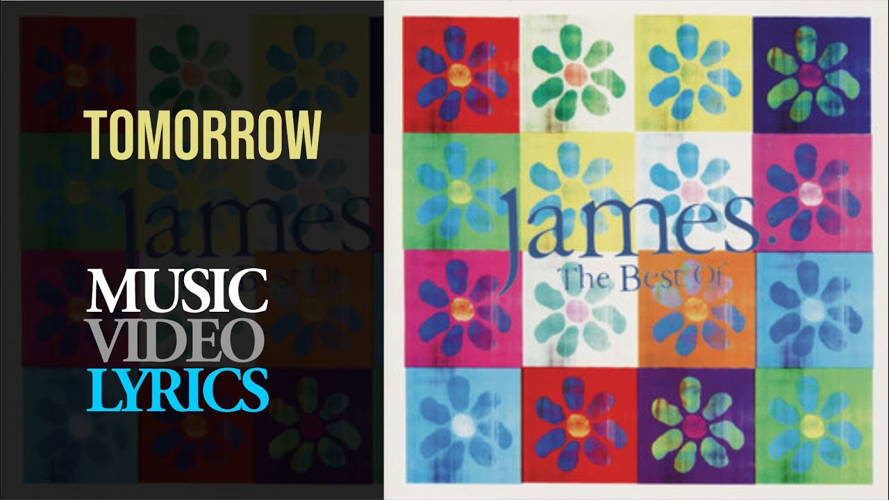 James - Tomorrow (Lyrics)