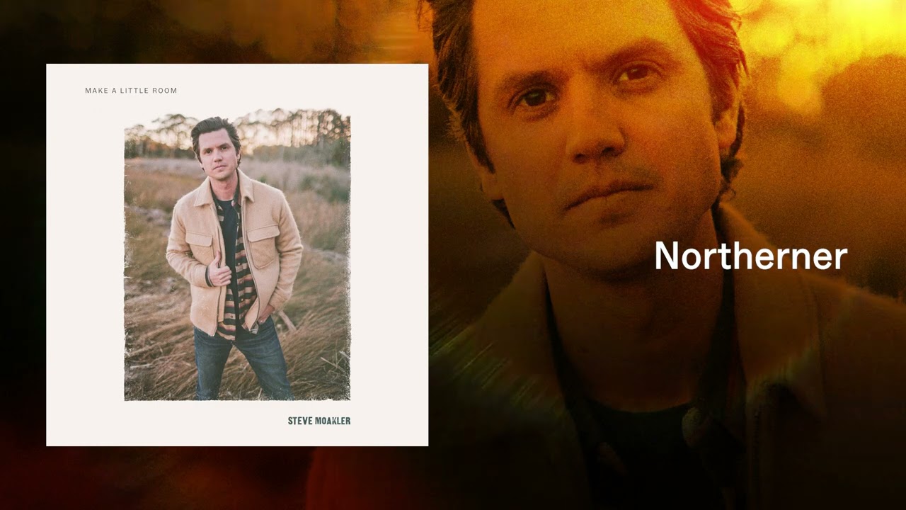 Steve Moakler - Northerner (Official Audio)