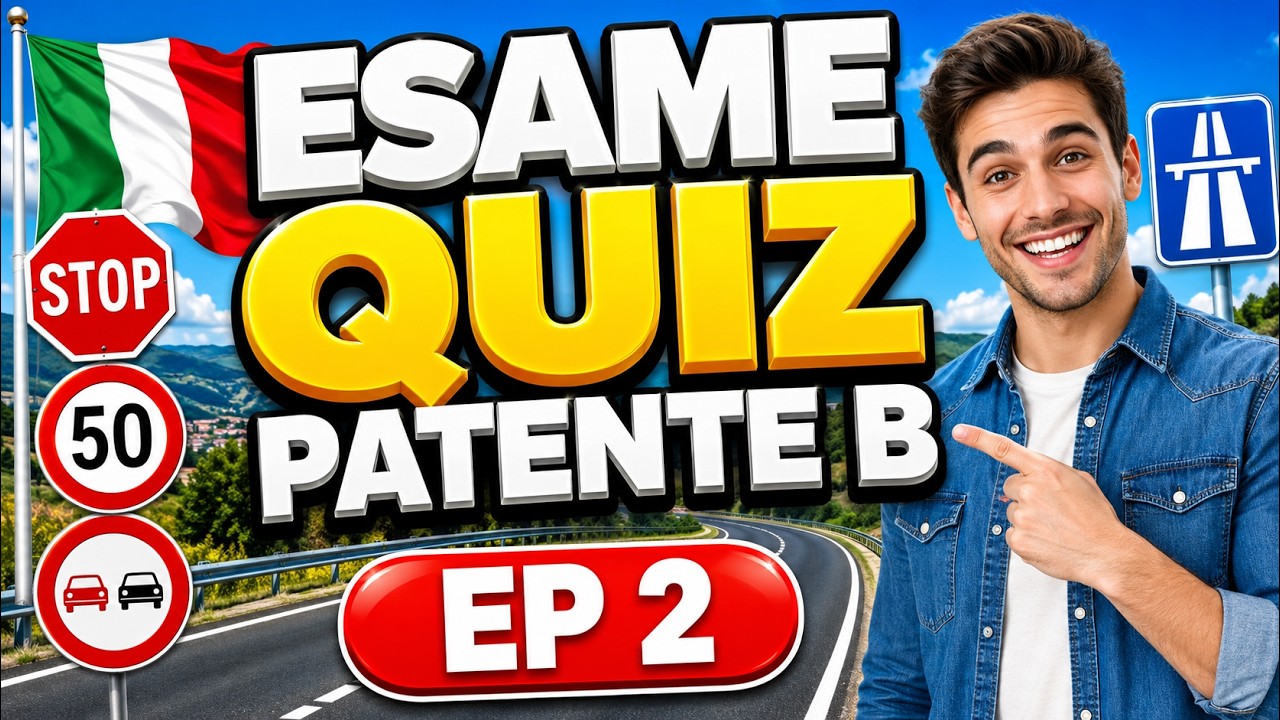 Ep 2 – Quiz Patente B 2026 – 30 Domande con Spiegazioni chiare