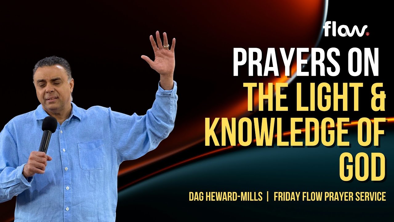 Prayers on the Light & Knowledge of God | FLOW Prayer Meeting | Dag Heward-Mills | Fri 14th Nov 2025