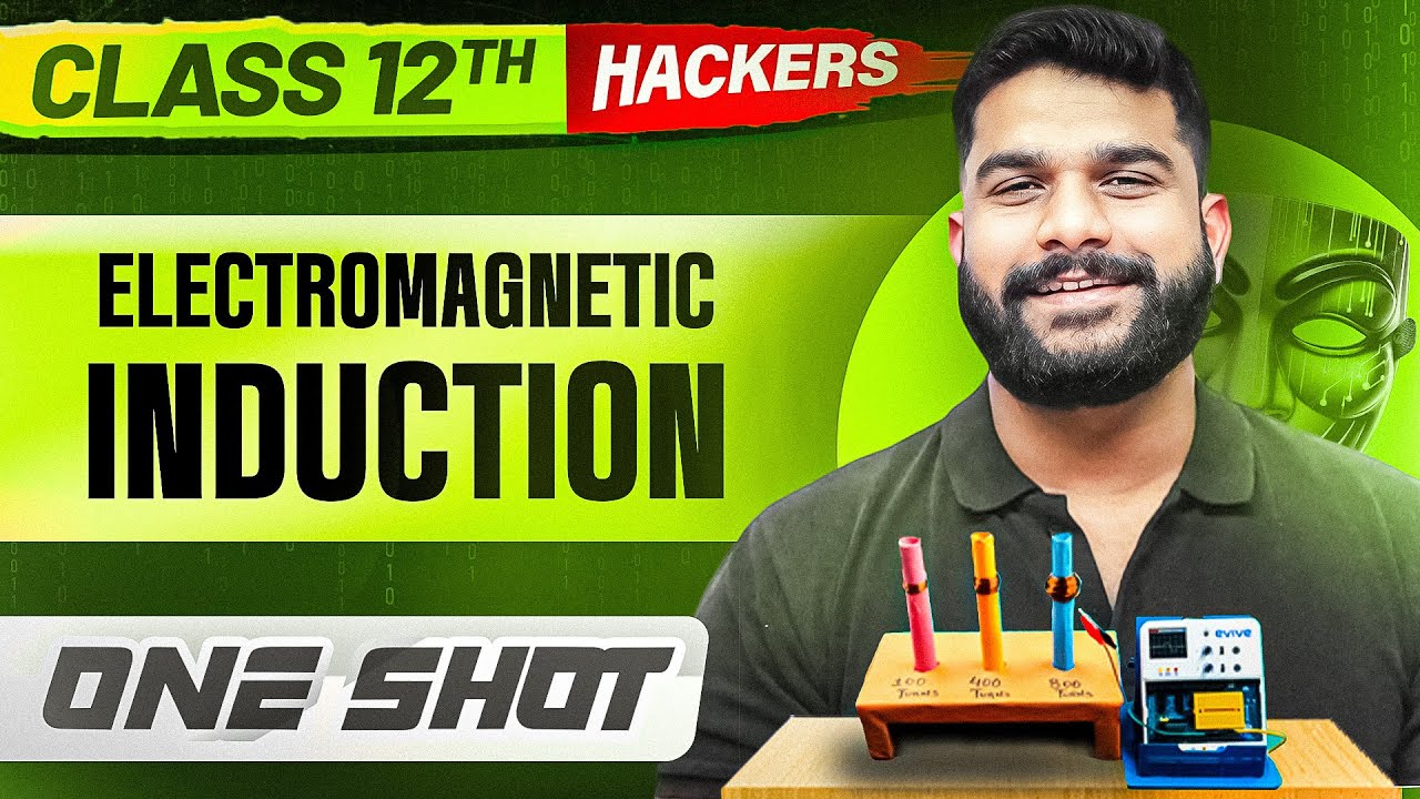 ELECTROMAGNETIC INDUCTION in ONE SHOT || Full Chapter || Class 12 BOARDS || PW