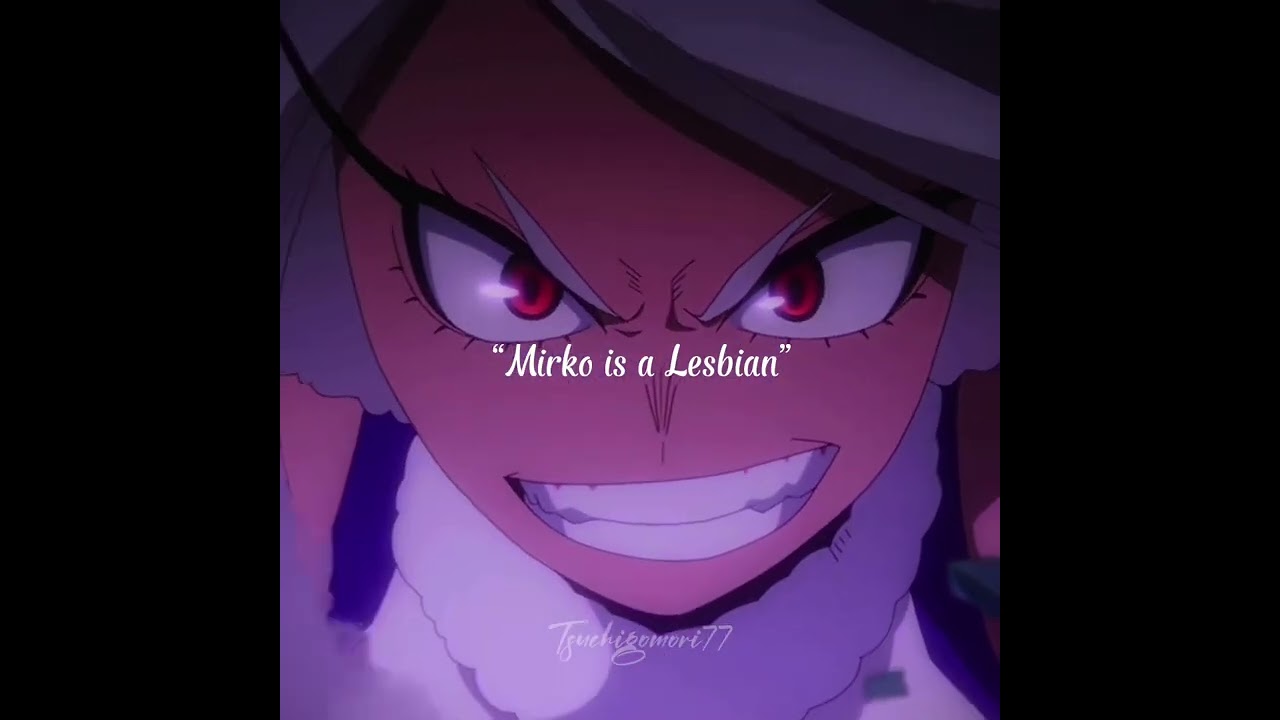MIRKO I LOVE YOU🤍🐇💃🏽-My Hero Academia//Mirko Edit